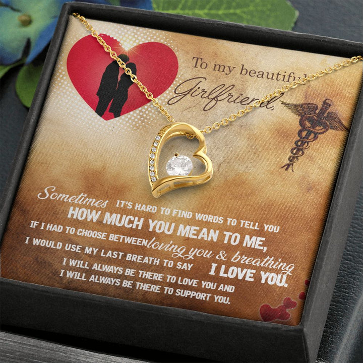 To My Beautiful Girlfriend | It's hard to find words to tell you how much you mean to me - Forever Love Necklace