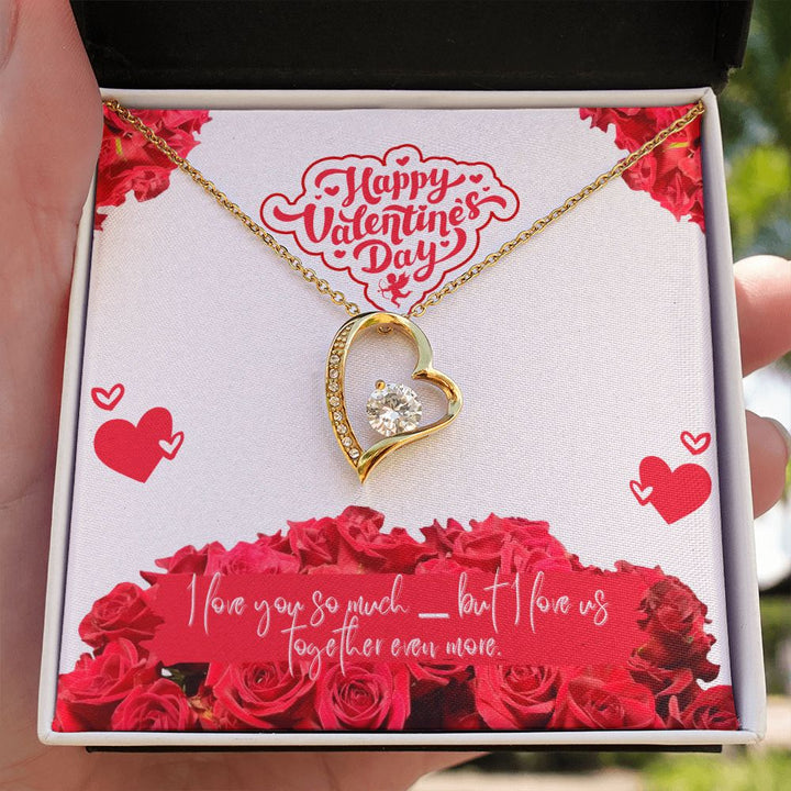 Valentine's Day | I Love Us Together Even More - Forever Love Necklace