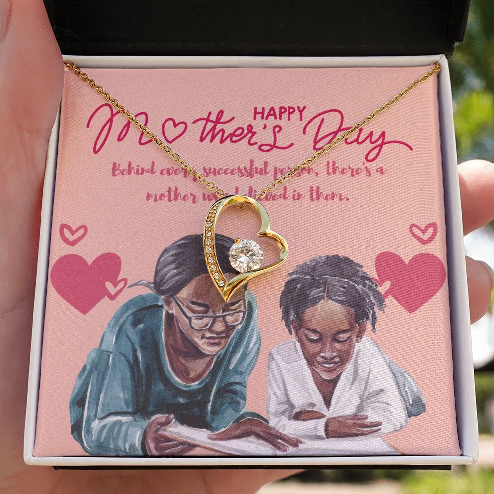 Happy Mother's Day | Behind every successful person, there's a mother who believed in them - Forever Love Necklace