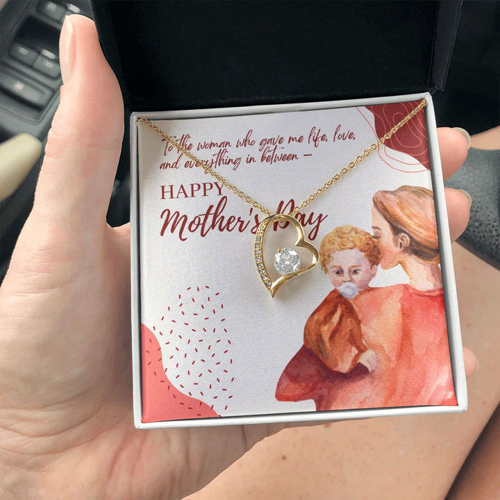 Happy Mother's Day | To the woman who gave me life and love - Forever Love Necklace
