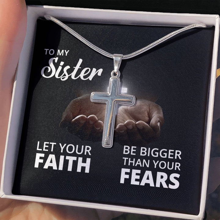 To My Sister | Let Your Faith - Stainless Steel Cross Necklace
