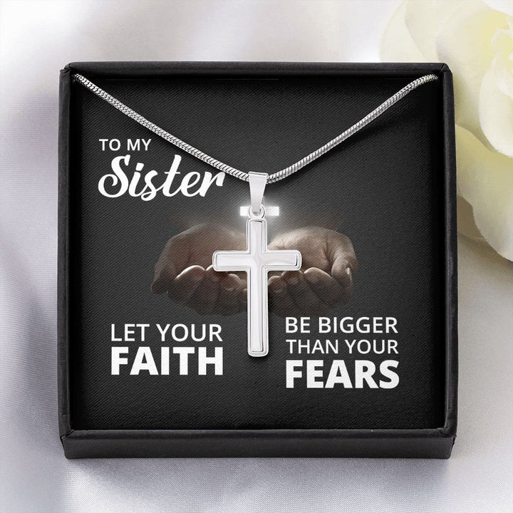 To My Sister | Let Your Faith - Stainless Steel Cross Necklace