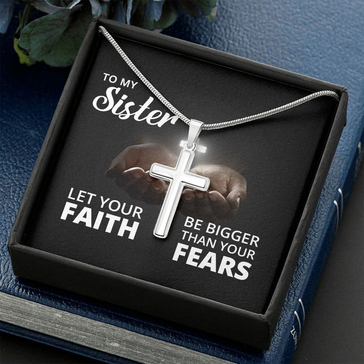 To My Sister | Let Your Faith - Stainless Steel Cross Necklace