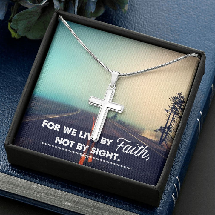 For We Live By Faith, Not By Sight - Stainless Cross Necklace with Ball Chain