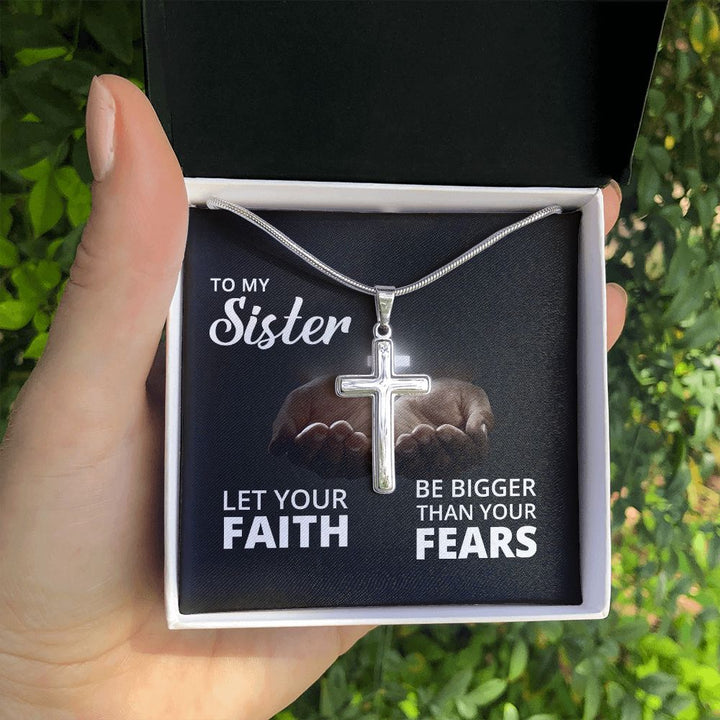 To My Sister | Let Your Faith - Stainless Steel Cross Necklace