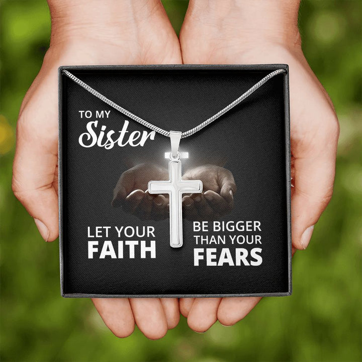 To My Sister | Let Your Faith - Stainless Steel Cross Necklace
