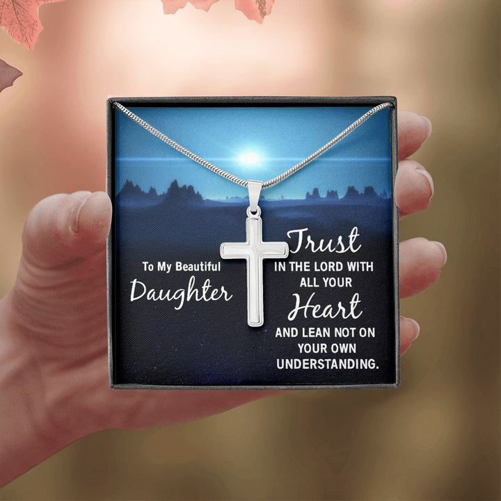 To My Daughter | Trust in the Lord - Stainless Steel Cross Necklace