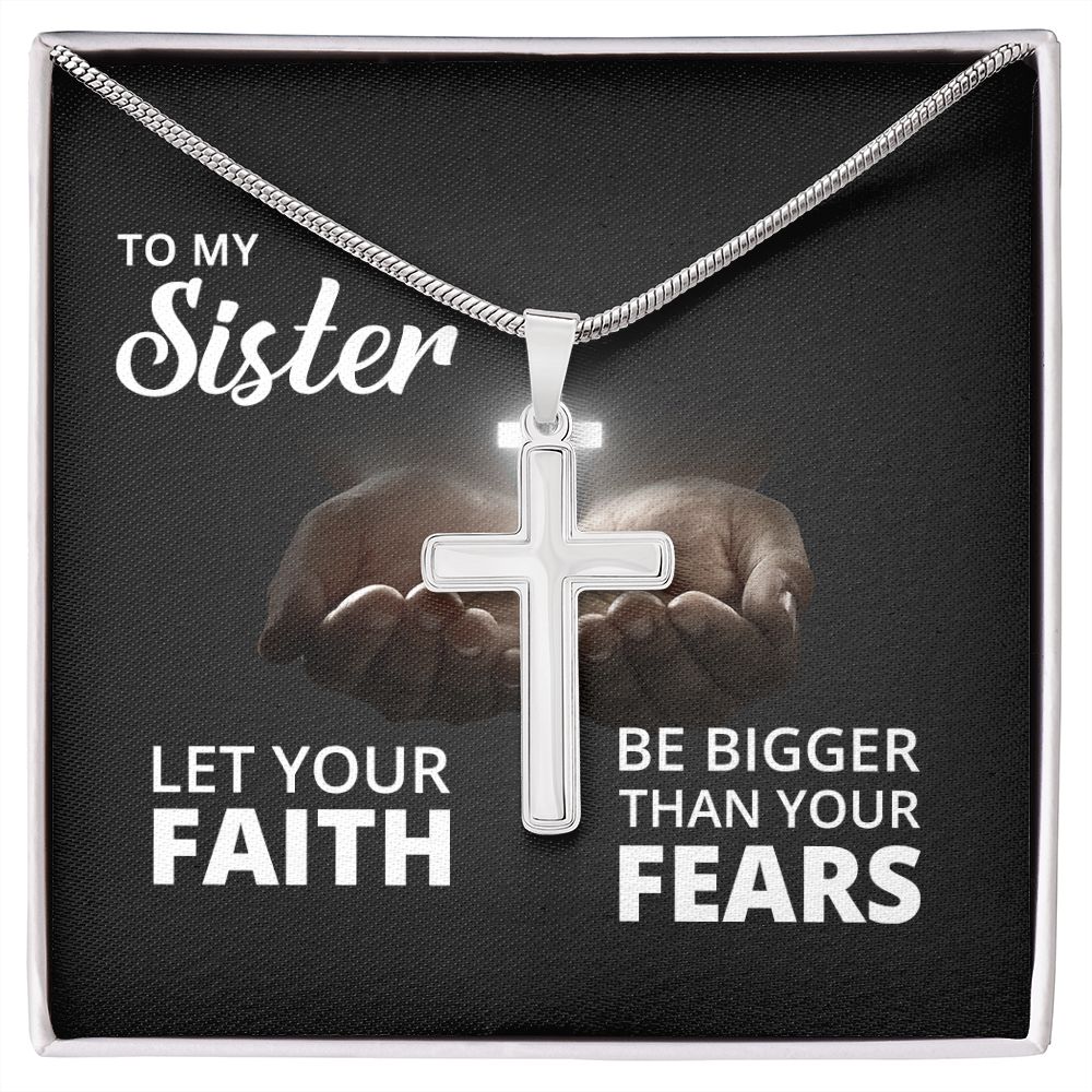 To My Sister | Let Your Faith - Stainless Steel Cross Necklace