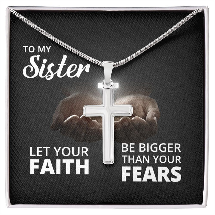 To My Sister | Let Your Faith - Stainless Steel Cross Necklace