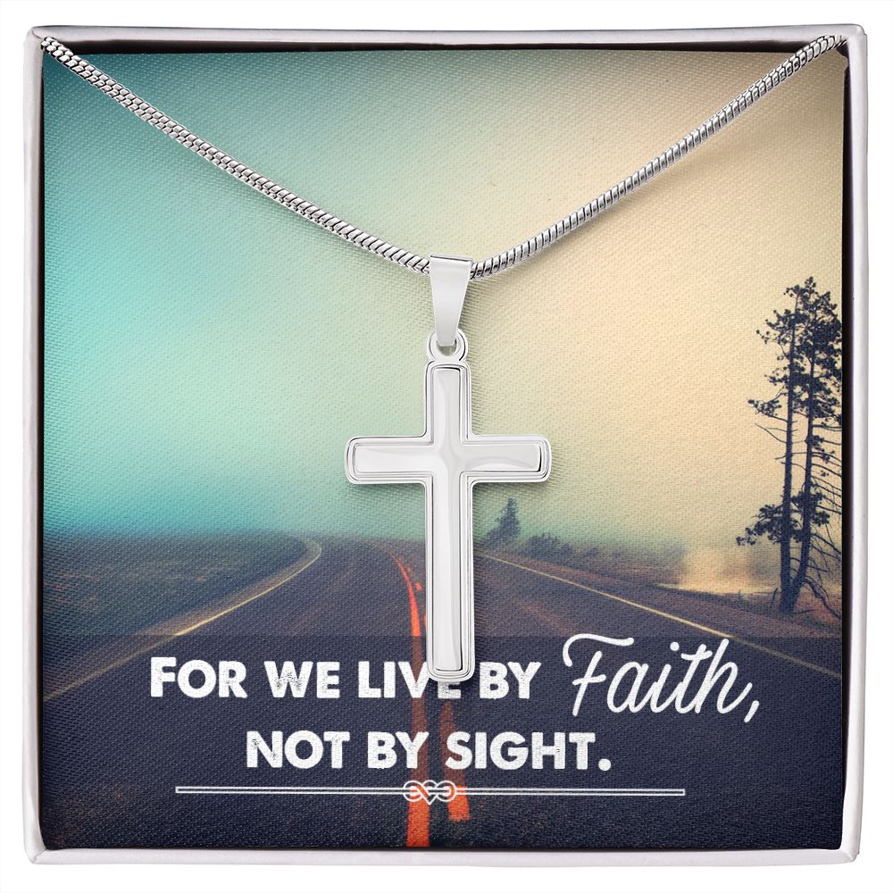 For We Live By Faith, Not By Sight - Stainless Cross Necklace with Ball Chain