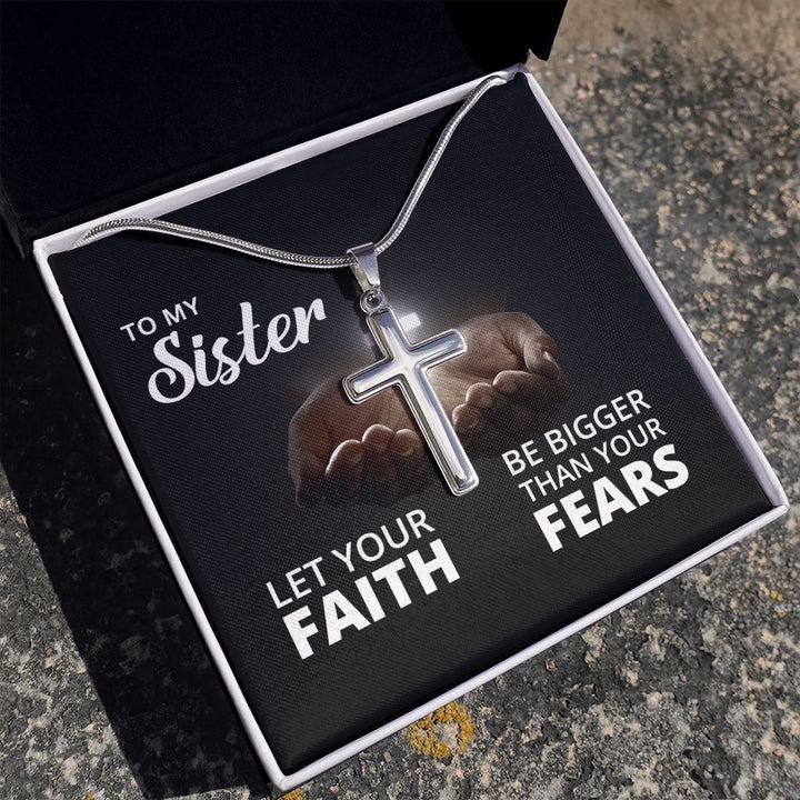 To My Sister | Let Your Faith - Stainless Steel Cross Necklace