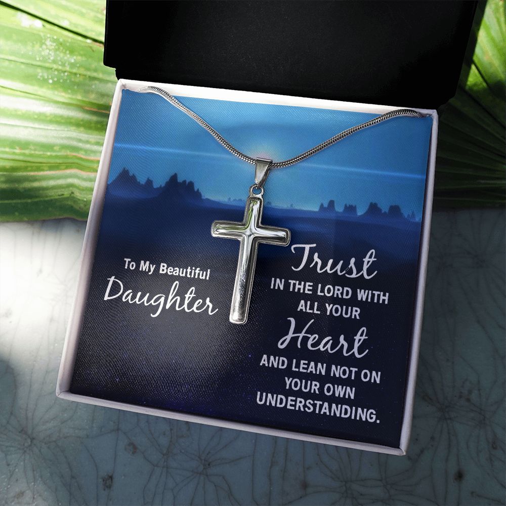 To My Daughter | Trust in the Lord - Stainless Steel Cross Necklace