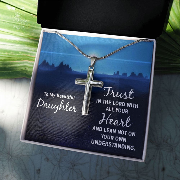 To My Daughter | Trust in the Lord - Stainless Steel Cross Necklace