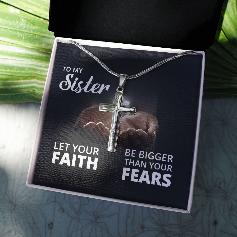 To My Sister | Let Your Faith - Stainless Steel Cross Necklace