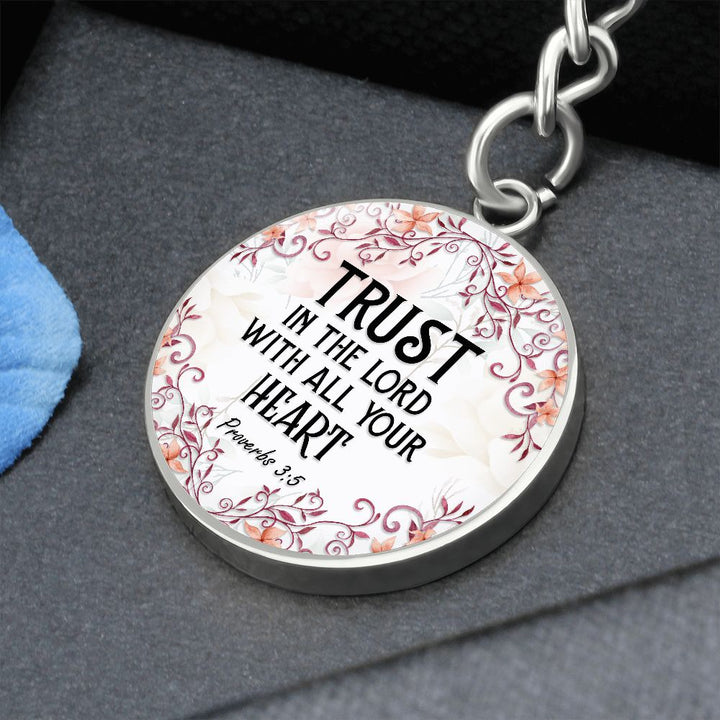 Trust in the Lord with All Your Heart - Circle Keychain