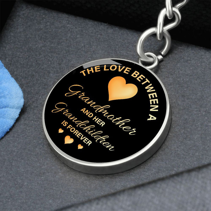 The Love between a Grandmother and Her Grandchildren is Forever - Circle Keychain