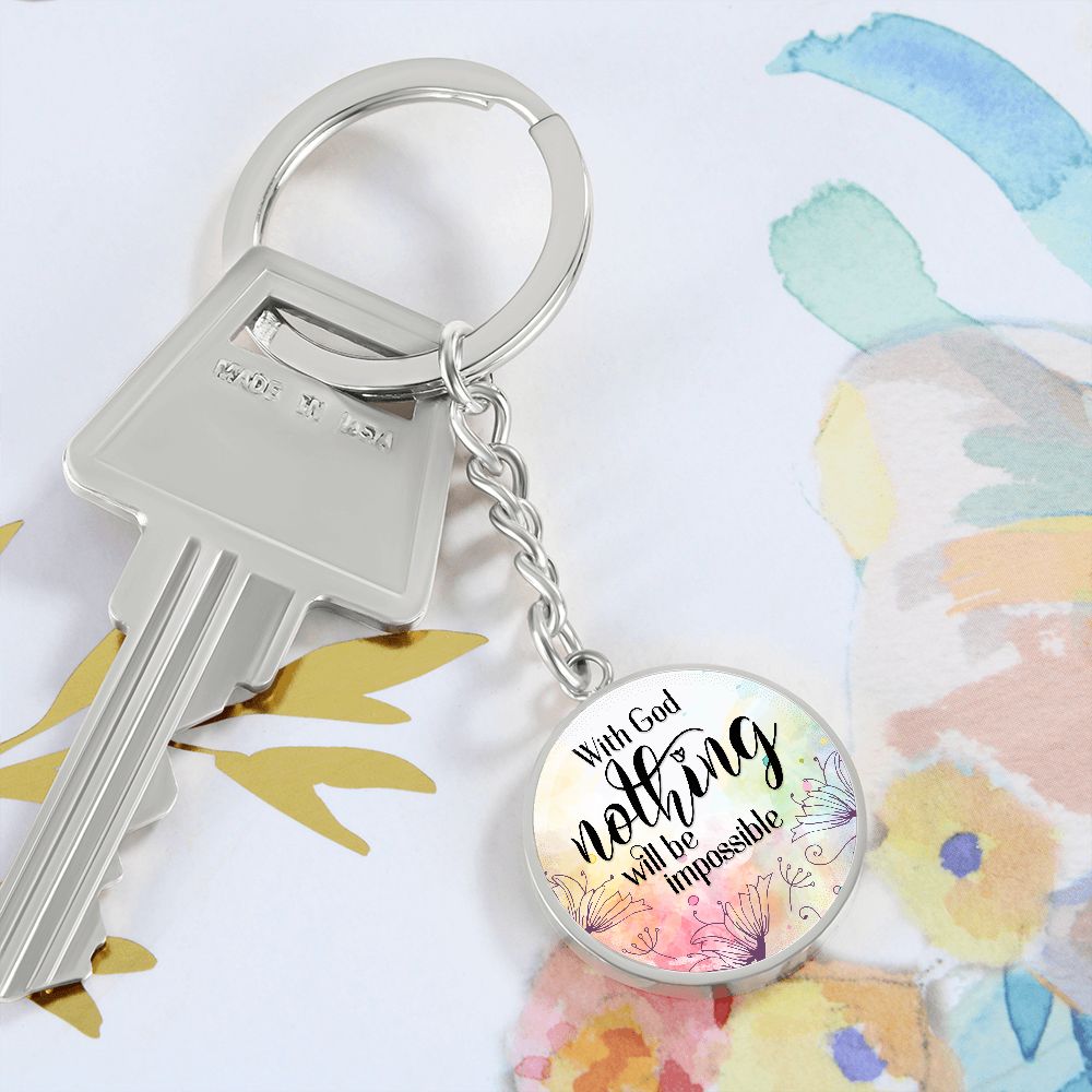 With God nothing will be impossible - Circle Keychain