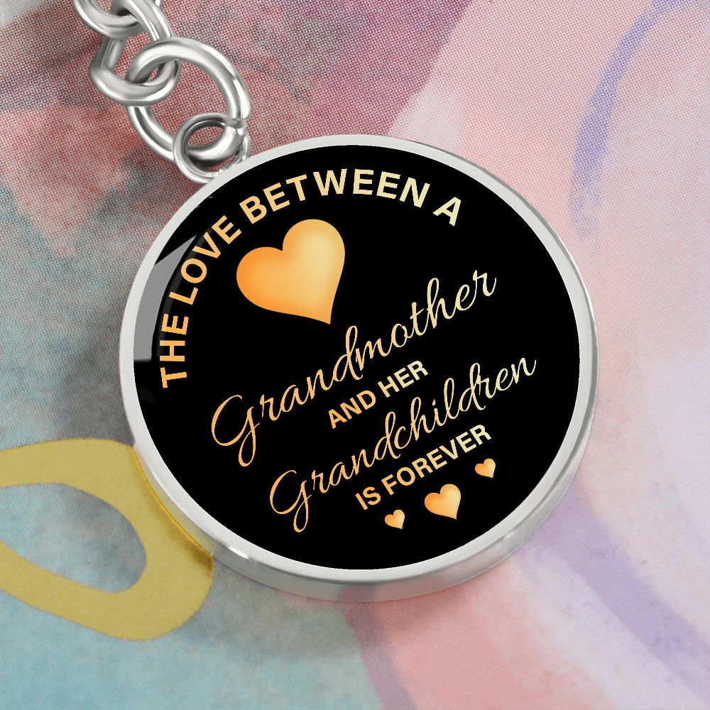 The Love between a Grandmother and Her Grandchildren is Forever - Circle Keychain