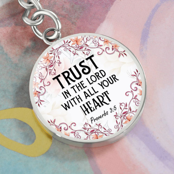 Trust in the Lord with All Your Heart - Circle Keychain