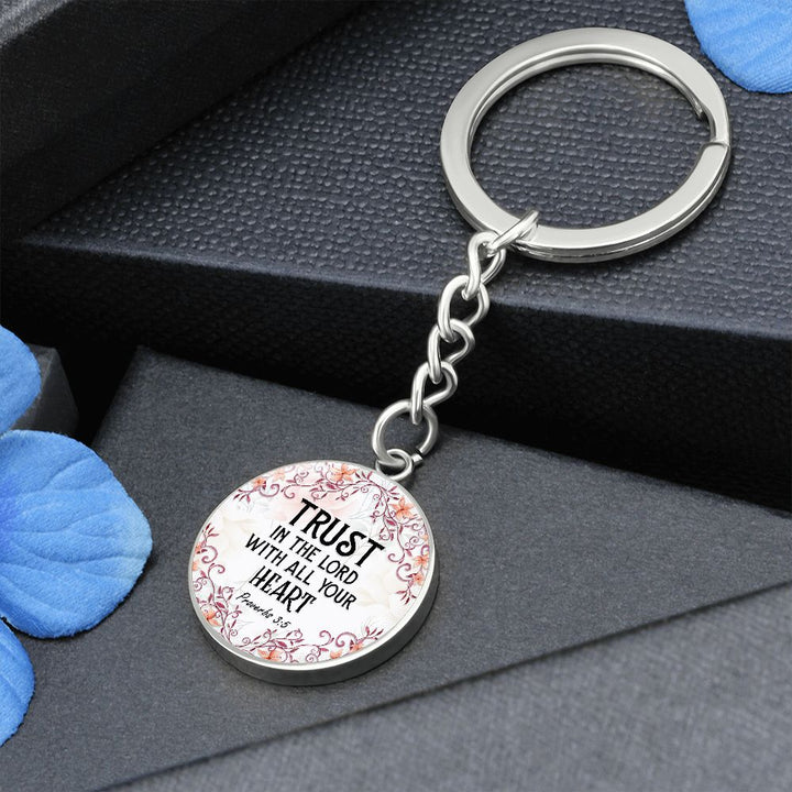 Trust in the Lord with All Your Heart - Circle Keychain