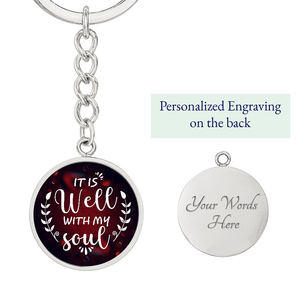 It is well with my Soul - Circle Keychain