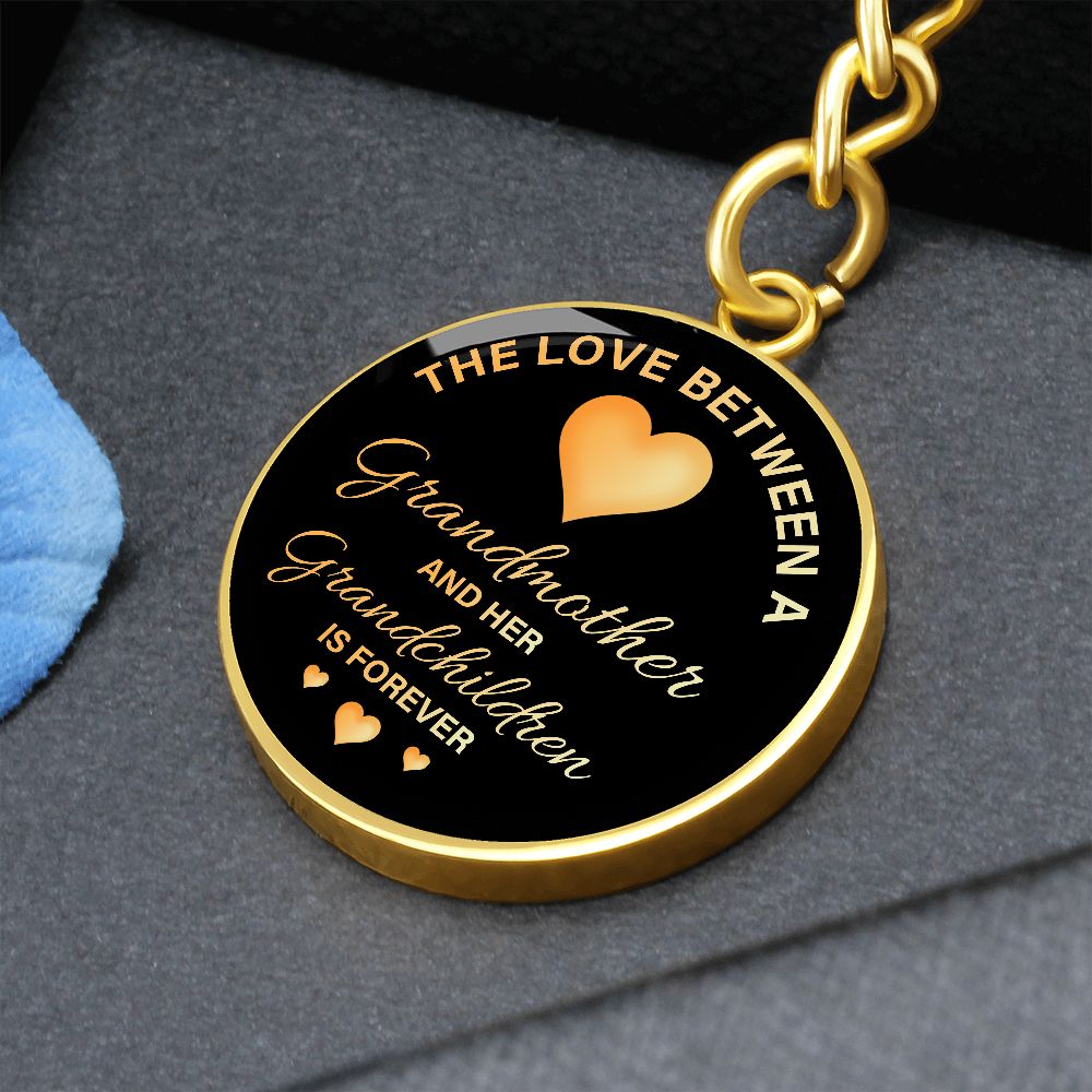 The Love between a Grandmother and Her Grandchildren is Forever - Circle Keychain