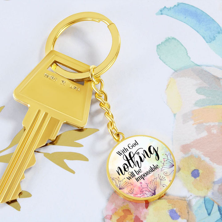 With God nothing will be impossible - Circle Keychain
