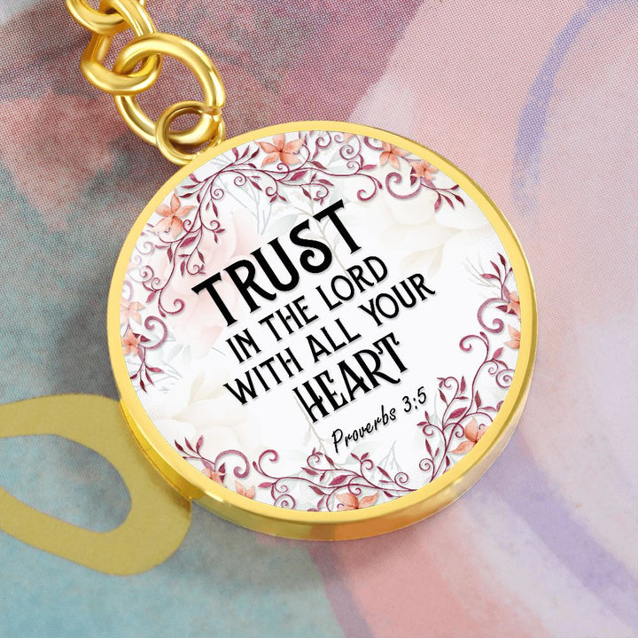 Trust in the Lord with All Your Heart - Circle Keychain