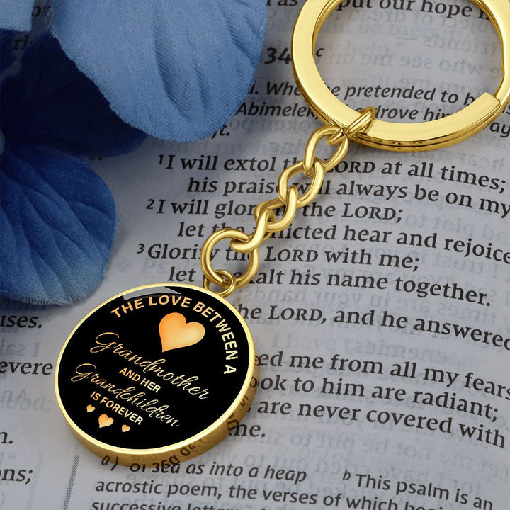 The Love between a Grandmother and Her Grandchildren is Forever - Circle Keychain