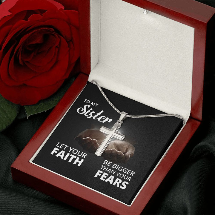 To My Sister | Let Your Faith - Stainless Steel Cross Necklace