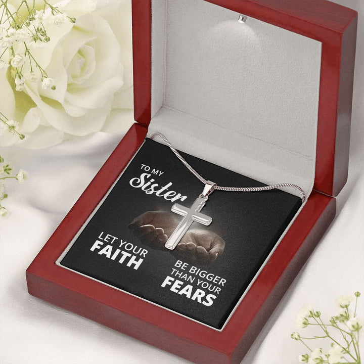 To My Sister | Let Your Faith - Stainless Steel Cross Necklace