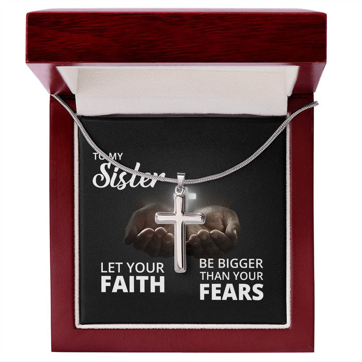 To My Sister | Let Your Faith - Stainless Steel Cross Necklace
